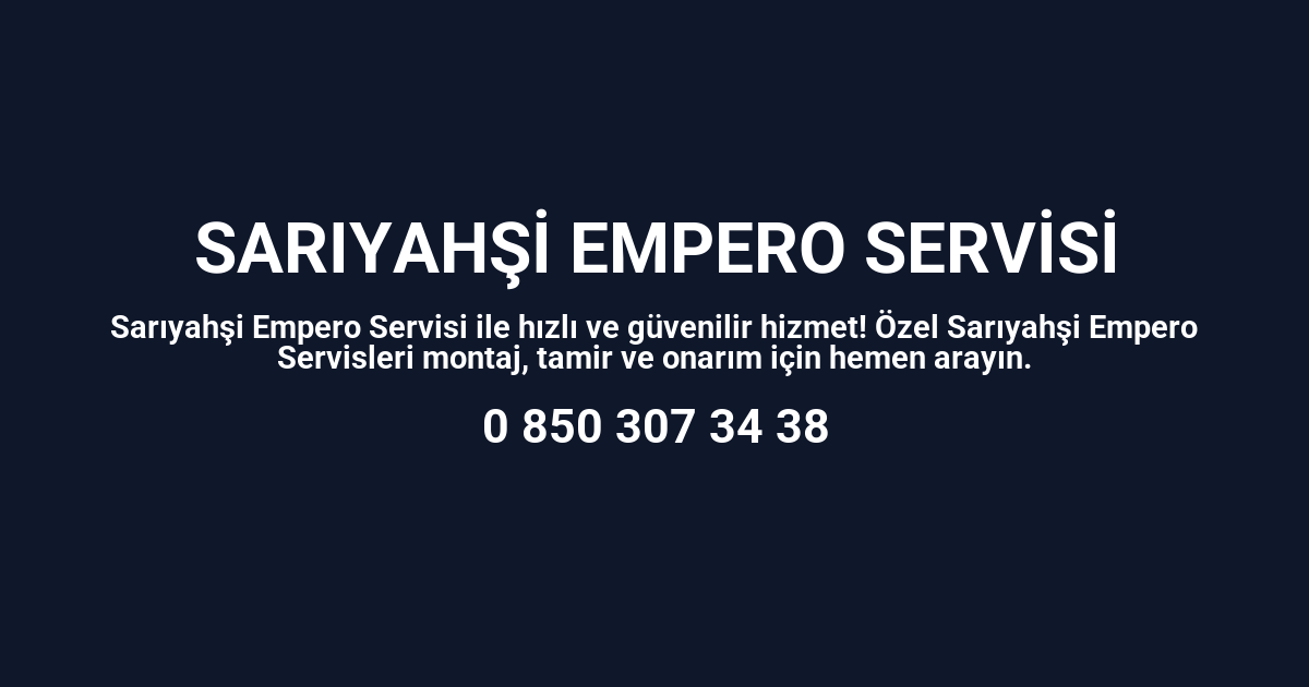 Sarıyahşi Empero Servisi